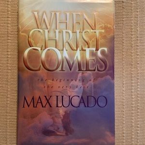 When Christ Comes   (Max Lucado)    Hardback